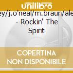 B.seeley/j.o'neal/m.braun/alexander - Rockin' The Spirit