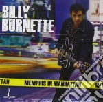 Billy Burnette - Memphis In Manhattan cd