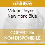 Valerie Joyce - New York Blue cd