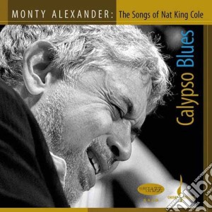 Monty Alexander (sacd) - Calypso Blues(n.kingcole) cd musicale di Monty Alexander (sacd)