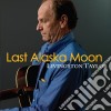 Livingston Taylor - Last Alaska Moon cd