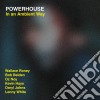 Powerhouse - In An Ambient Way cd