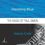 Alexis Cole - Dazzling Blue, The Music Of Paul Simon cd