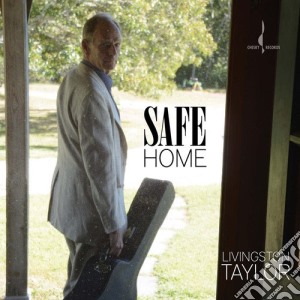 Livingston Taylor - Safe Home cd musicale di Livingston Taylor