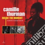 Camille Thurman - Inside The Moment