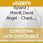 Ryland / Merrill,David Angel - Chant Electronique cd