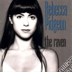 Rebecca Pidgeon - The Raven cd musicale di Rebecca Pidgeon