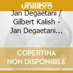 Jan Degaetani / Gilbert Kalish - Jan Degaetani Sings Crumb & Ives cd