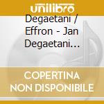Degaetani / Effron - Jan Degaetani Sings Hector Berlioz, Gustav Mahler cd
