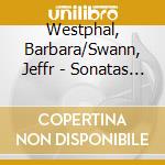 Westphal, Barbara/Swann, Jeffr - Sonatas For Viola & Piano cd
