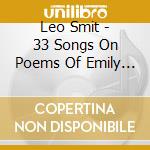 Leo Smit - 33 Songs On Poems Of Emily Dickinson cd