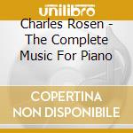 Charles Rosen - The Complete Music For Piano cd