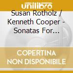 Susan Rotholz / Kenneth Cooper - Sonatas For Flute And Fortepiano (2 Cd) cd