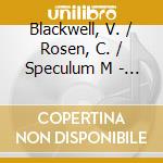 Blackwell, V. / Rosen, C. / Speculum M - Nine Compositions 1994-2002 cd