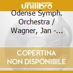 Odense Symph. Orchestra / Wagner, Jan - Overture To The Creole 'Faust' / Ol cd