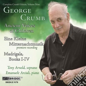 George Crumb - Complete Edition, Vol. 9 cd musicale di George Crumb