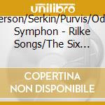 Lieberson/Serkin/Purvis/Odense Symphon - Rilke Songs/The Six Realms/Horn Concer cd