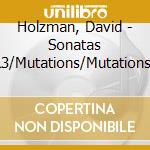 Holzman, David - Sonatas 1&3/Mutations/Mutations Ii/21 cd