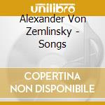 Alexander Von Zemlinsky - Songs cd