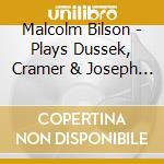 Malcolm Bilson - Plays Dussek, Cramer & Joseph Haydn cd