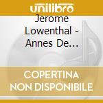 Jerome Lowenthal - Annes De Plerinage/Christmas Tree Suite (3 Cd) cd musicale di Jerome Lowenthal