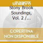 Stony Brook Soundings, Vol. 2 / Various cd
