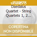Daedalus Quartet - String Quartets 1, 2 & 3 cd