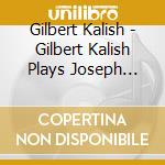 Gilbert Kalish - Gilbert Kalish Plays Joseph Haydn, Beethoven cd