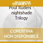 Poul Ruders - nightshade Trilogy cd