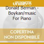 Donald Berman - Boykan/music For Piano cd