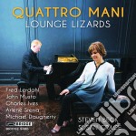 Quattro Mani: Lounge Lizards - Lerdahl, Musto, Ives, Sierra, Daugherty