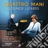 Quattro Mani: Lounge Lizards - Lerdahl, Musto, Ives, Sierra, Daugherty cd