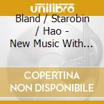 Bland / Starobin / Hao - New Music With Guitar 12 cd