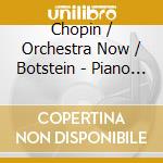 Chopin / Orchestra Now / Botstein - Piano Protagonists cd
