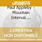 Paul Appleby - Mountain Interval. Songs & Chamber Music Of Russe cd