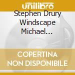 Stephen Drury Windscape Michael Stephen Brown - Keyboards/Winds - Music Of Louis Karchin cd