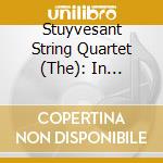 Stuyvesant String Quartet (The): In Concert At The Library Of Congress cd