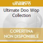 Ultimate Doo Wop Collection cd