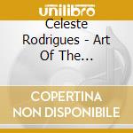 Celeste Rodrigues - Art Of The Portuguese Fado cd musicale di Celeste Rodrigues