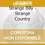 Strange Billy - Strange Country cd