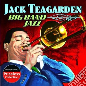 Jack Teagarden - Big Band Jazz cd musicale di Jack Teagarden