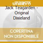 Jack Teagarden - Original Dixieland cd
