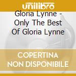 Gloria Lynne - Only The Best Of Gloria Lynne cd