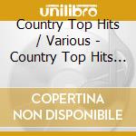 Country Top Hits / Various - Country Top Hits / Various cd