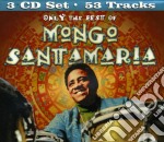 Mongo Santamaria - Only The Best Of (3 Cd)