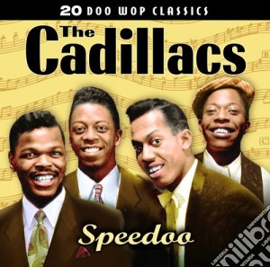 Cadillacs - Speedoo cd musicale di Cadillacs