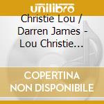 Christie Lou / Darren James - Lou Christie Meets James Darre cd