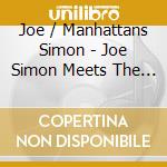 Joe / Manhattans Simon - Joe Simon Meets The Manhattans cd