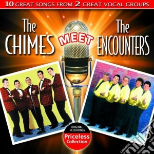 Chimes (The) / Encounters (The) - The Chimes Meet The Encounters cd musicale di Chimes / Encounters