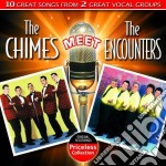 Chimes (The) / Encounters (The) - The Chimes Meet The Encounters